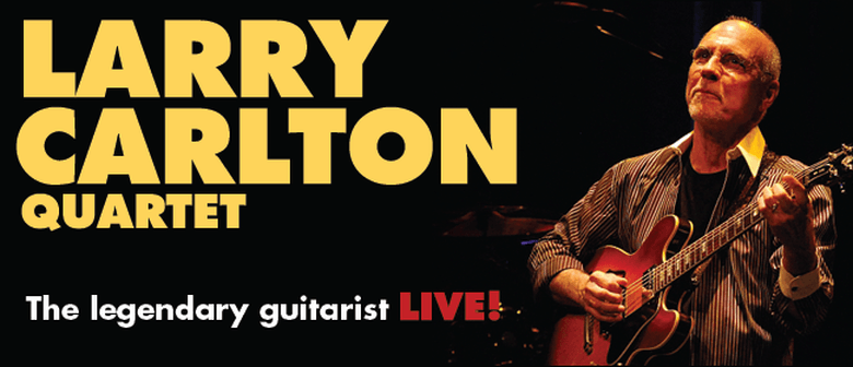 Larry Carlton New Zealand Tour