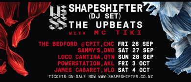 Shapeshifter (DJ Set) and the Upbeats NZ Tour Shapeshifter (DJ Set) and the Upbeats NZ Tour