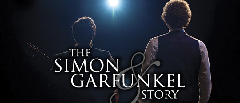 English Production of The Simon & Garfunkel Story is Coming To Auckland