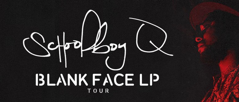 Schoolboy Q - Returns To Auckland With The Blank Face World Tour 