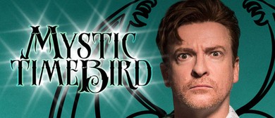 Rhys Darby: Mystic Time Bird