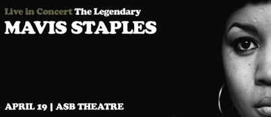 The Legendary Mavis Staples To Perform One-off NZ Show The Legendary Mavis Staples To Perform One-off NZ Show