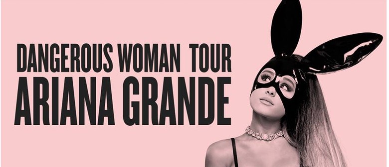 Ariana Grande Brings Dangerous Woman Tour to NZ this September