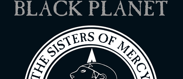 Black Planet The Sisters Of Mercy Tribute Night Christchurch Eventfinda