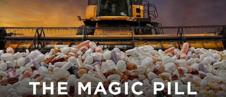 The Magic Pill Movie Screening Motueka Eventfinda