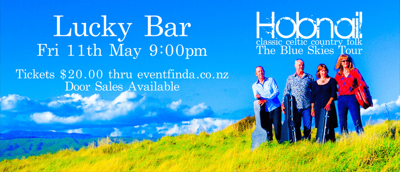 Hobnail Blue Sky Songs Tour Whanganui Eventfinda