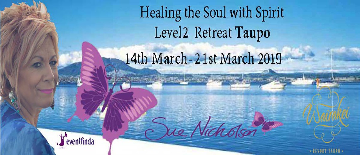 Healing The Soul With Spirit Retreat Level 2
