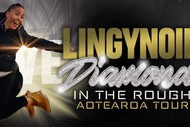 Lingynoiid - Diamonds In the Rough Aotearoa Tour