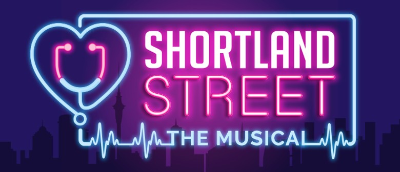 Shortland Street - The Musical: CANCELLED