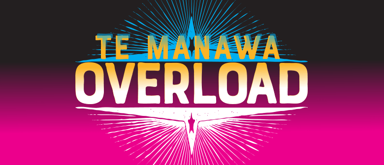 Te Manawa Overload Palmerston North Eventfinda