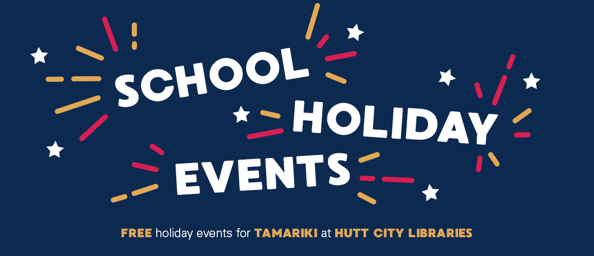School Holiday Events School Holiday Events