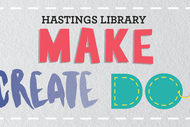 Image for event: Make Create Do Hastings