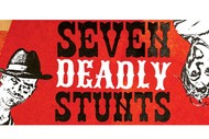 Seven Deadly Stunts