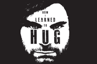 Image for event: How I Learned to Hug - Jon Bennett