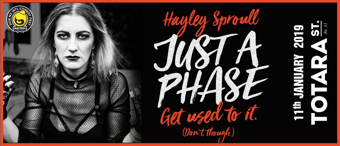 Mount Comedy Fest: Hayley Sproull: Just a Phase