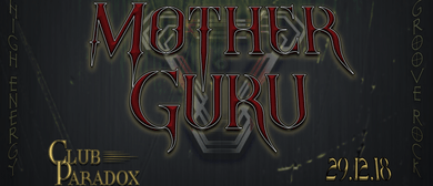 Mother Guru, Deranger & Honey Trap