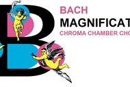 Image for event: Bach Magnificat - Chroma Chamber Choir