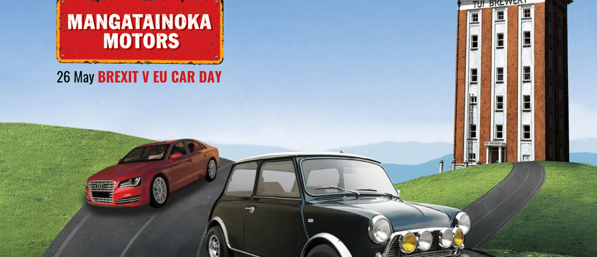 Mangatainoka Motors Brexit V EU Car Day