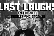 Image for event: Last Laughs - End of 2018 Giggles and Grooves