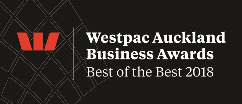 Westpac Auckland Business Awards Best of the Best for 2018