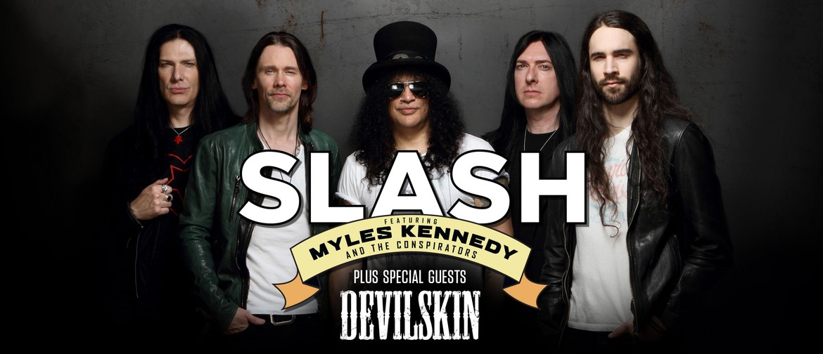 Slash ft. Myles Kennedy & The Conspirators with Devilskin