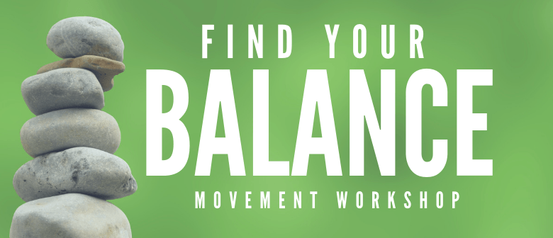 Find Your Balance Workshop