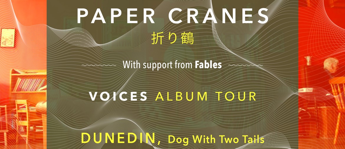 Paper Cranes - Voices Tour