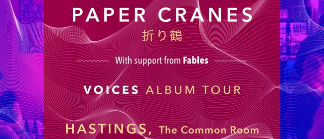 Paper Cranes - Voices Tour