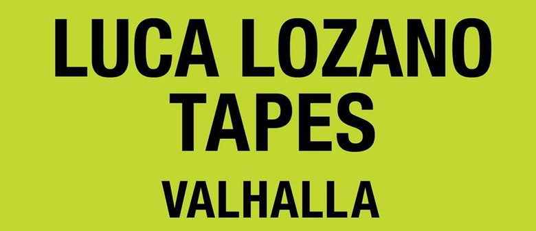Friendly Potential: Luca Lozano & Tapes