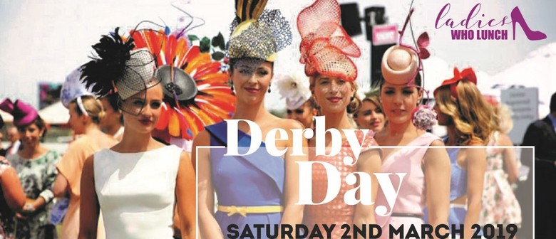 Ladies Who Lunch @ Derby Day Races
