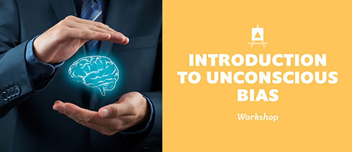 Introduction to Unconscious Bias