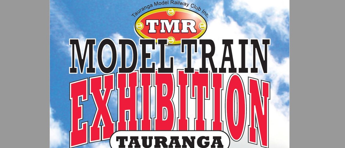 Tauranga Annual Model Railway Show for 2019