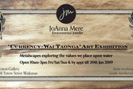 Image for event: Currency - Wai Taonga: Art Exhibit