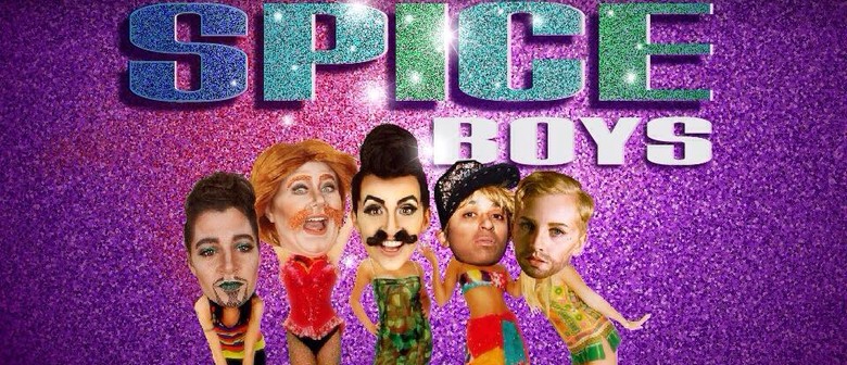 Spice Boys! A Drag King Show