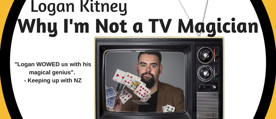 Logan Kitney - Why I'm Not a TV Magician