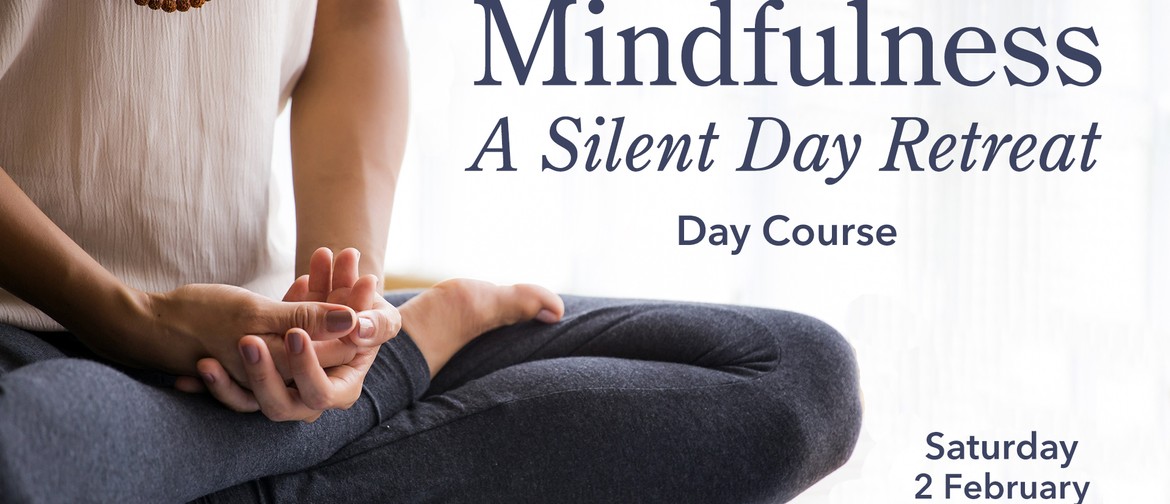 Mindfulness – A Silent Day Retreat