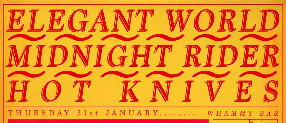Hot Knives - The Elegant World - Midnight Rider
