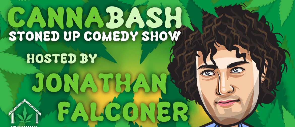 Cannabash - Stoned Up Comedy