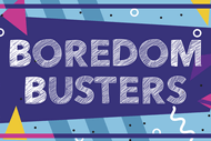 Image for event: Boredom Busters