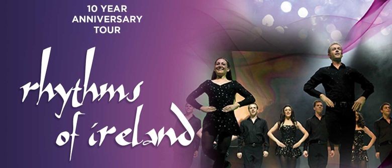 Rhythms of Ireland – 10 Year Anniversary Tour