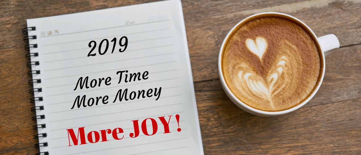 Create! More Time, More Money, More Joy!
