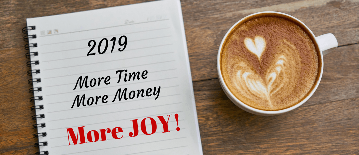 Create! More Time, More Money, More Joy!