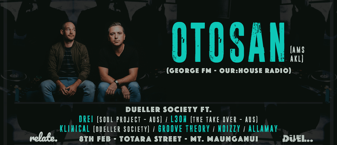 Dueller Society Feat. OTOSAN (George FM - Our:House Radio)