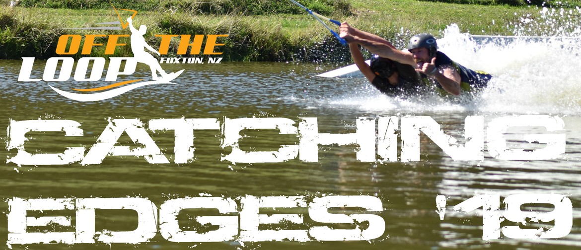 Catching Edges '19 - Cable Wakeboard Competition Weekend