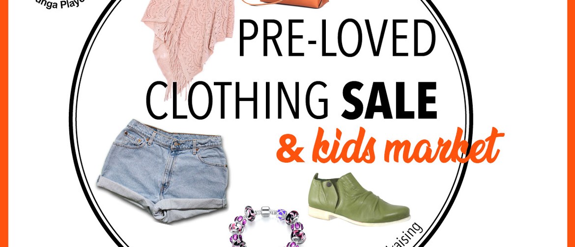 Pre-loved Clothing Sale and Kids Market