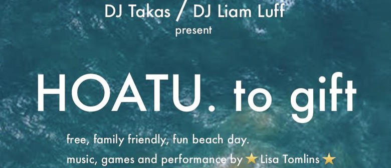 HOATU. To Gift a Fun, Family Friendly Beach Festival