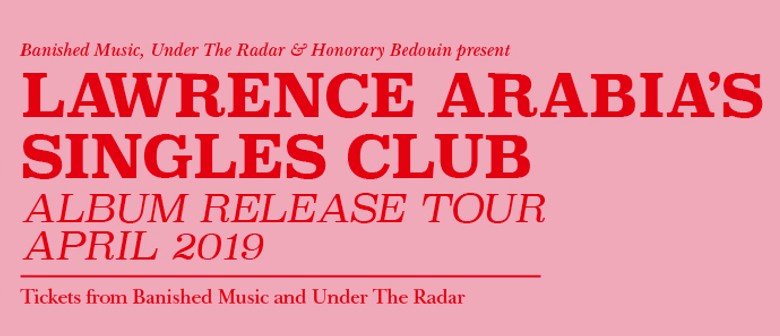 Lawrence Arabia's Singles Club Album Tour