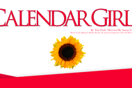 Image for event: Calendar Girls (Play)