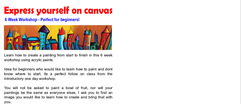 Express Yourself On Canvas - 6 Week Workshop
