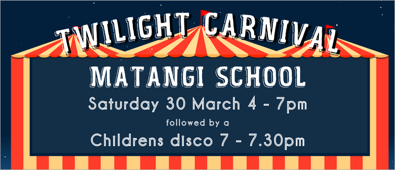 Matangi School Twilight Carnival